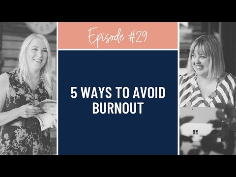 Ep 29 - Five Ways To Avoid Burnout As A Virtual Assistant