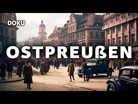 Ostpreußen - Politik und Wirtschaft in der Diktatur 1932 bis 1939 (Geschichte Doku in voller Länge)