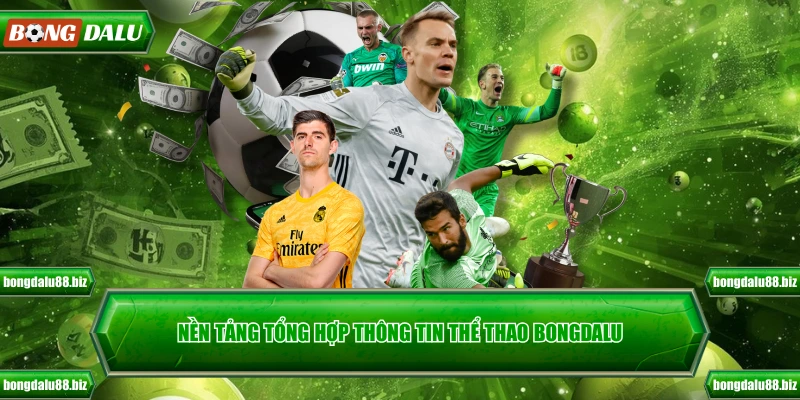 Nền tảng tổng hợp thông tin thể thao Bongdalu